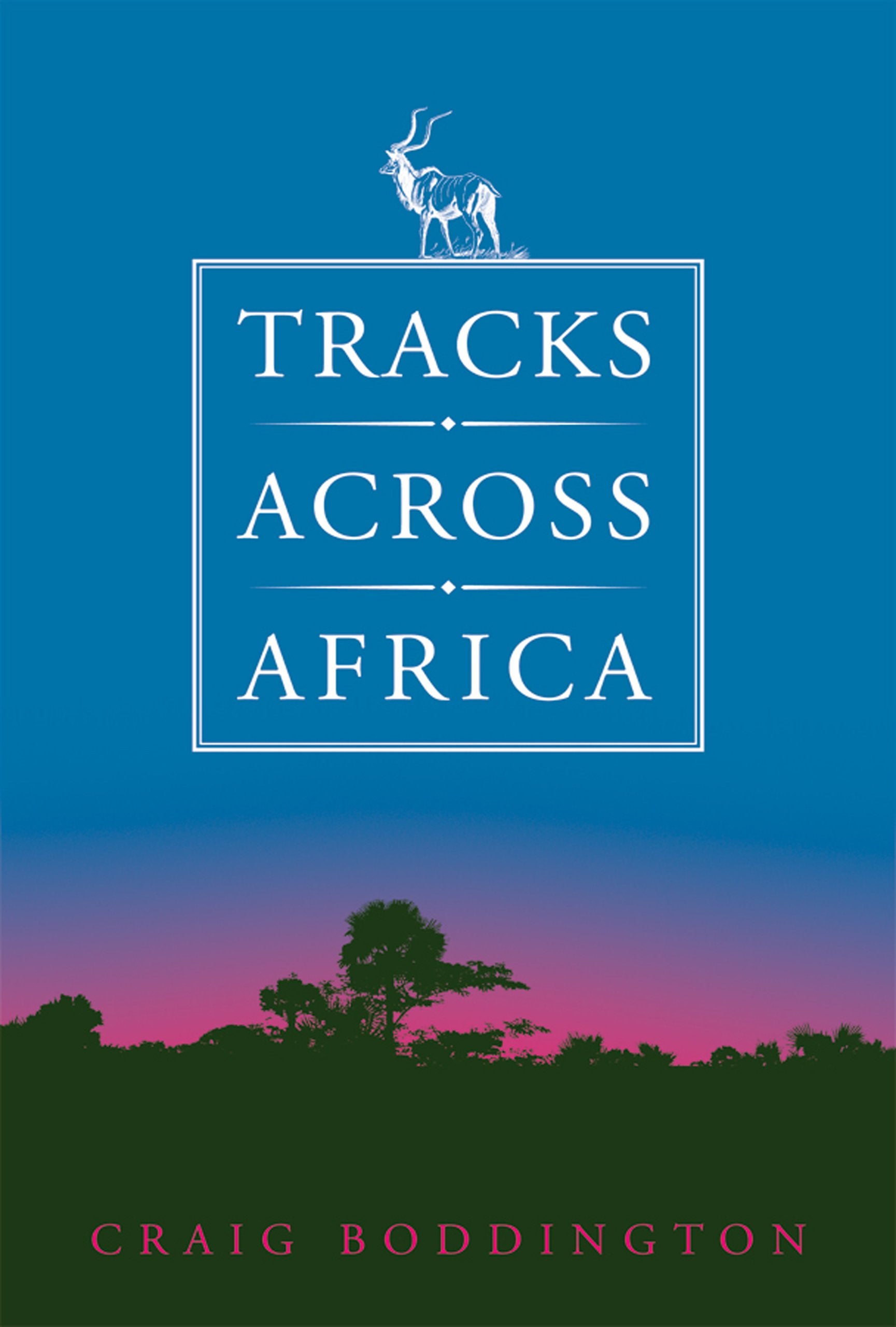 Tracks Across Africa: Another Ten Years,New