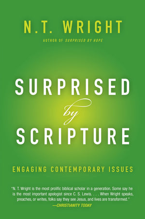 Surprised By Scripture: Engaging Contemporary Issues