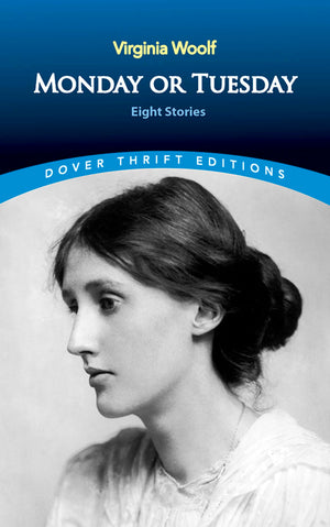 Monday or Tuesday: Eight Stories (Dover Thrift Editions: Short Stories),Used