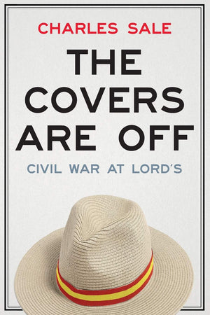 The Covers Are Off: Civil War at Lords,Used