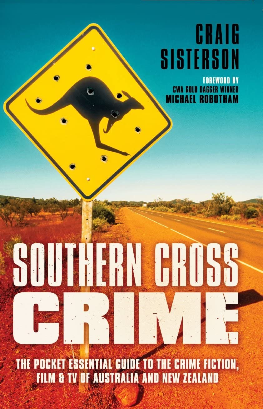 Southern Cross Crime: The Pocket Essential Guide to the Crime Fiction, Film & TV of Australia and New Zealand,Used