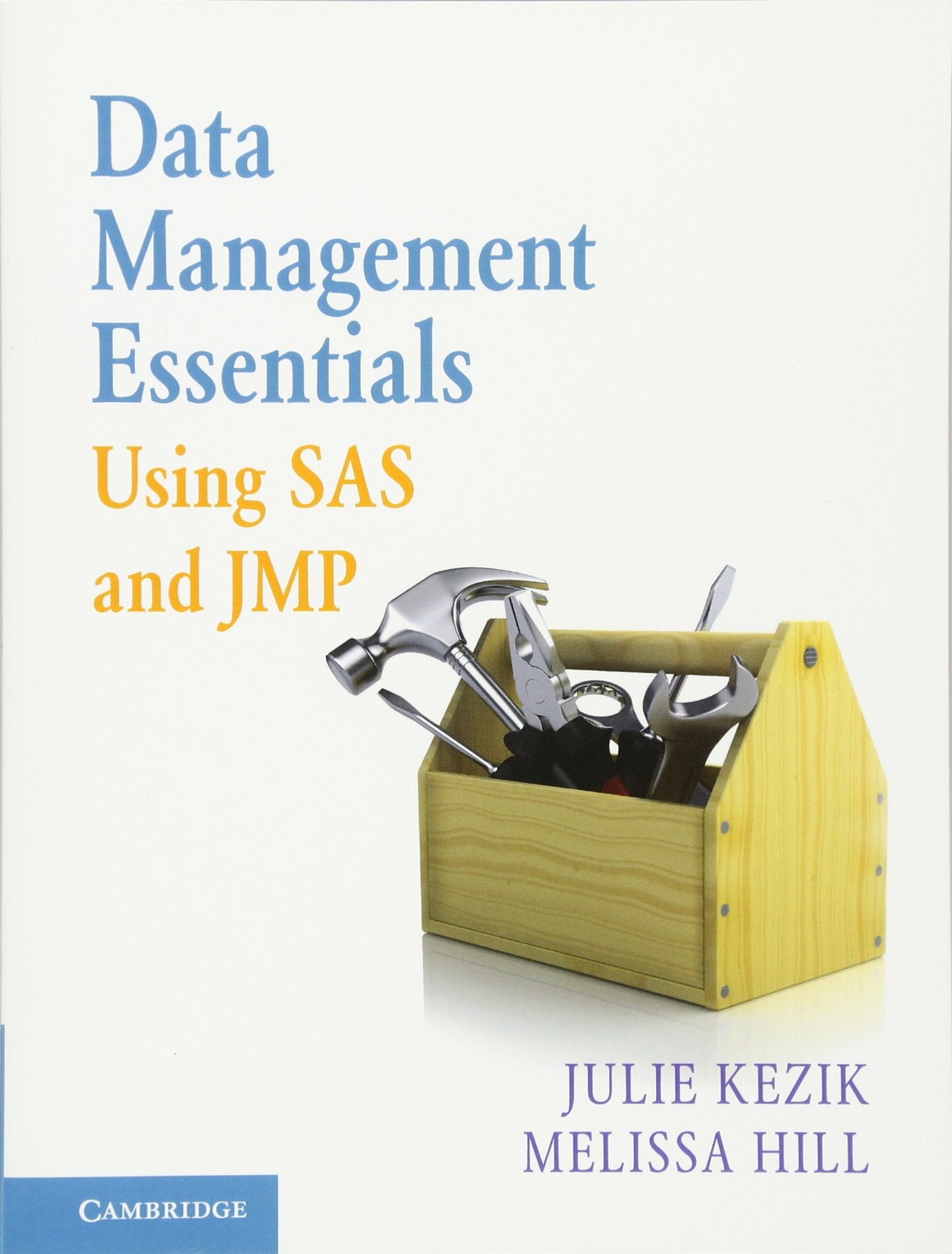 Data Management Essentials Using SAS and JMP,Used