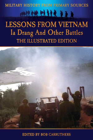 Lessons From Vietnam  Ia Drang And Other Battles  The Illustrated Edition,Used