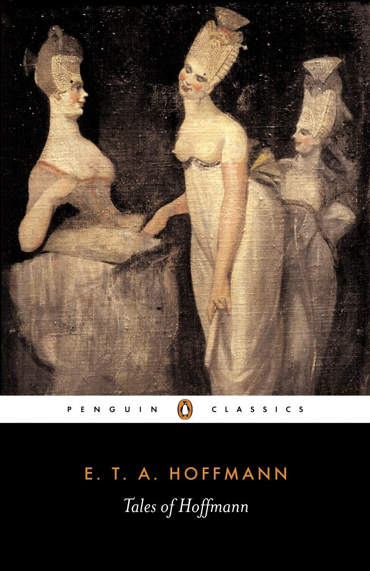 Tales of Hoffmann (Penguin Classics),New