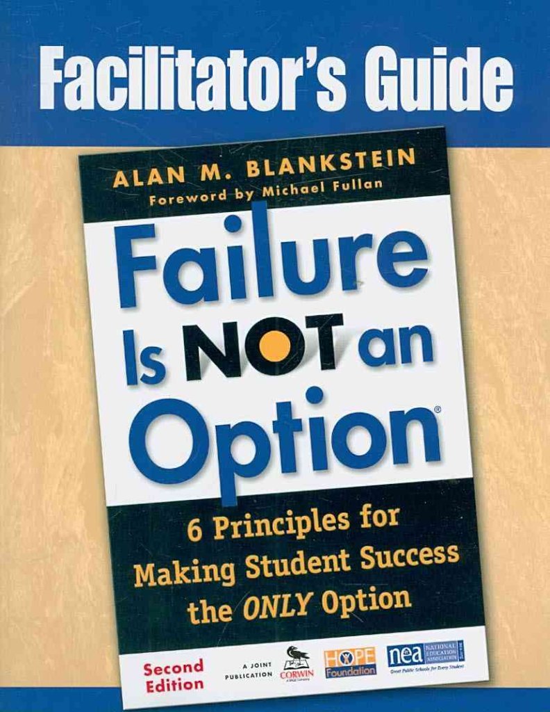 Failure Is Not an Option : 6 Principles for Making Student Success the ONLY Option,Used