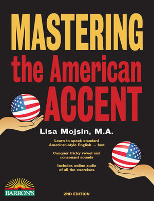 Mastering the American Accent with Online Audio (Barrons Foreign Language Guides)