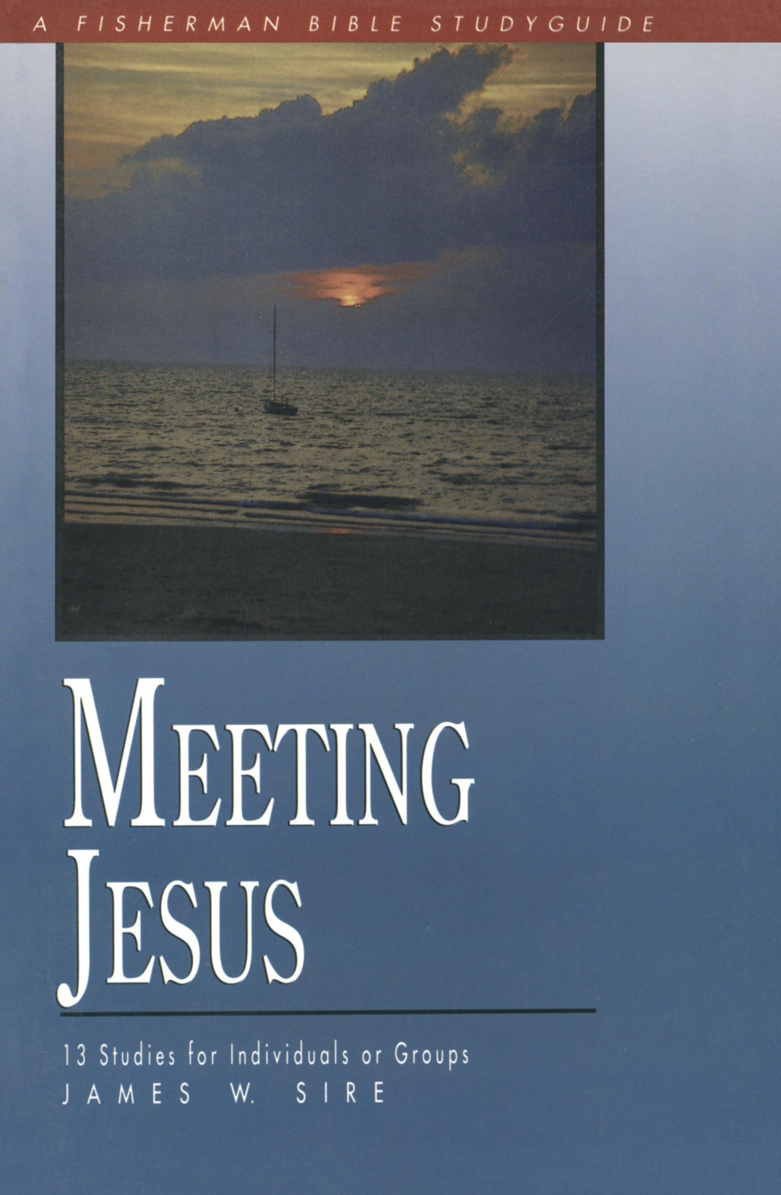 Meeting Jesus (Fisherman Bible Studyguides),Used