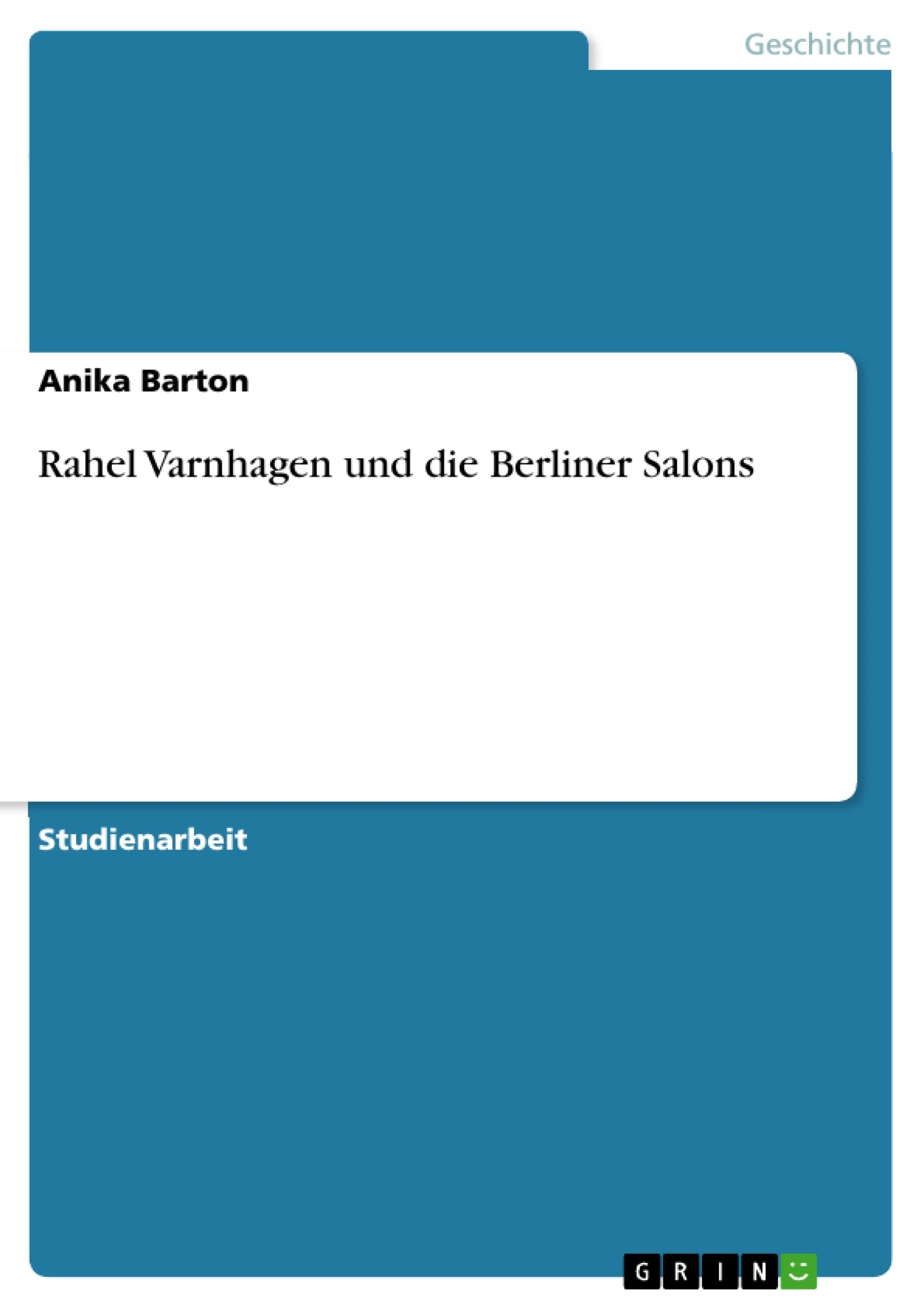 Rahel Varnhagen Und Die Berliner Salons (German Edition),New