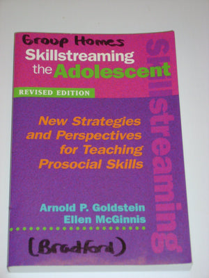 Skillstreaming The Adolescent: New Strategies And Perspectives For Teaching Prosocial Skills-used
