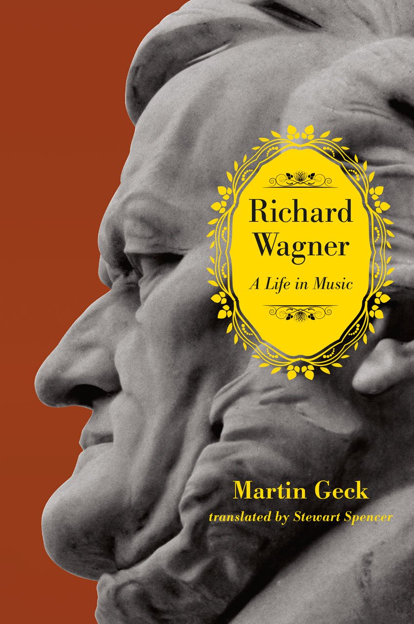 Richard Wagner: A Life in Music,Used