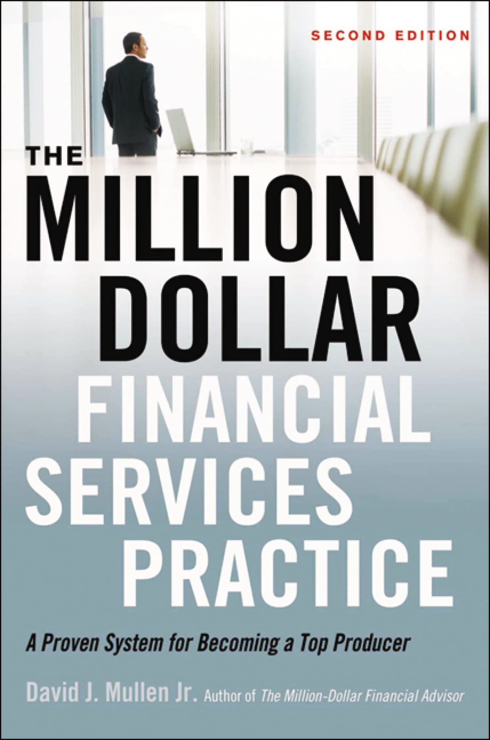 The Milliondollar Financial Services Practice: A Proven System For Becoming A Top Producer,Used