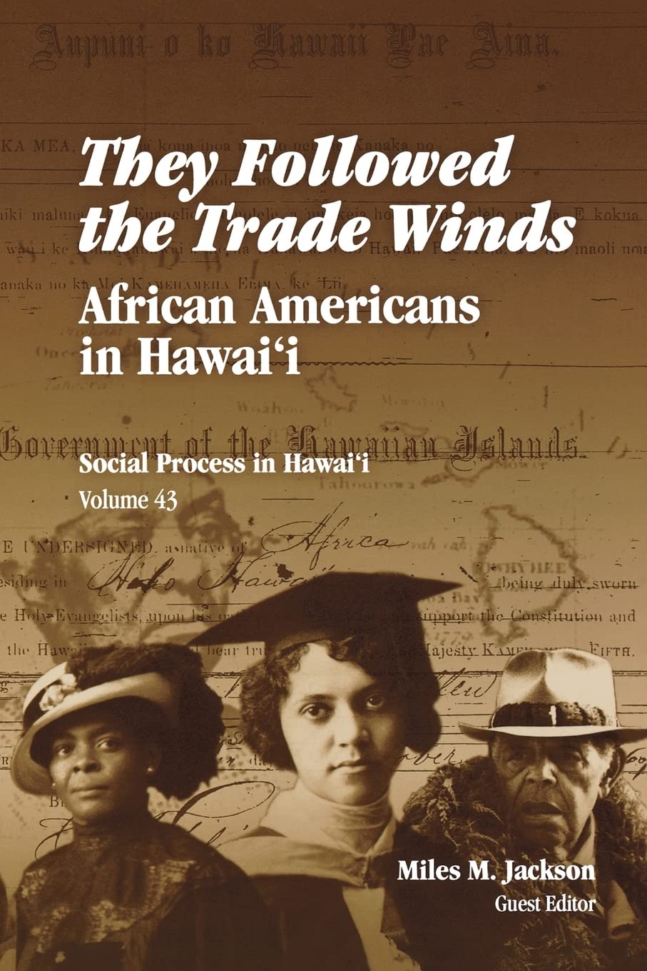They Followed the Trade Winds: African Americans in Hawaii,New