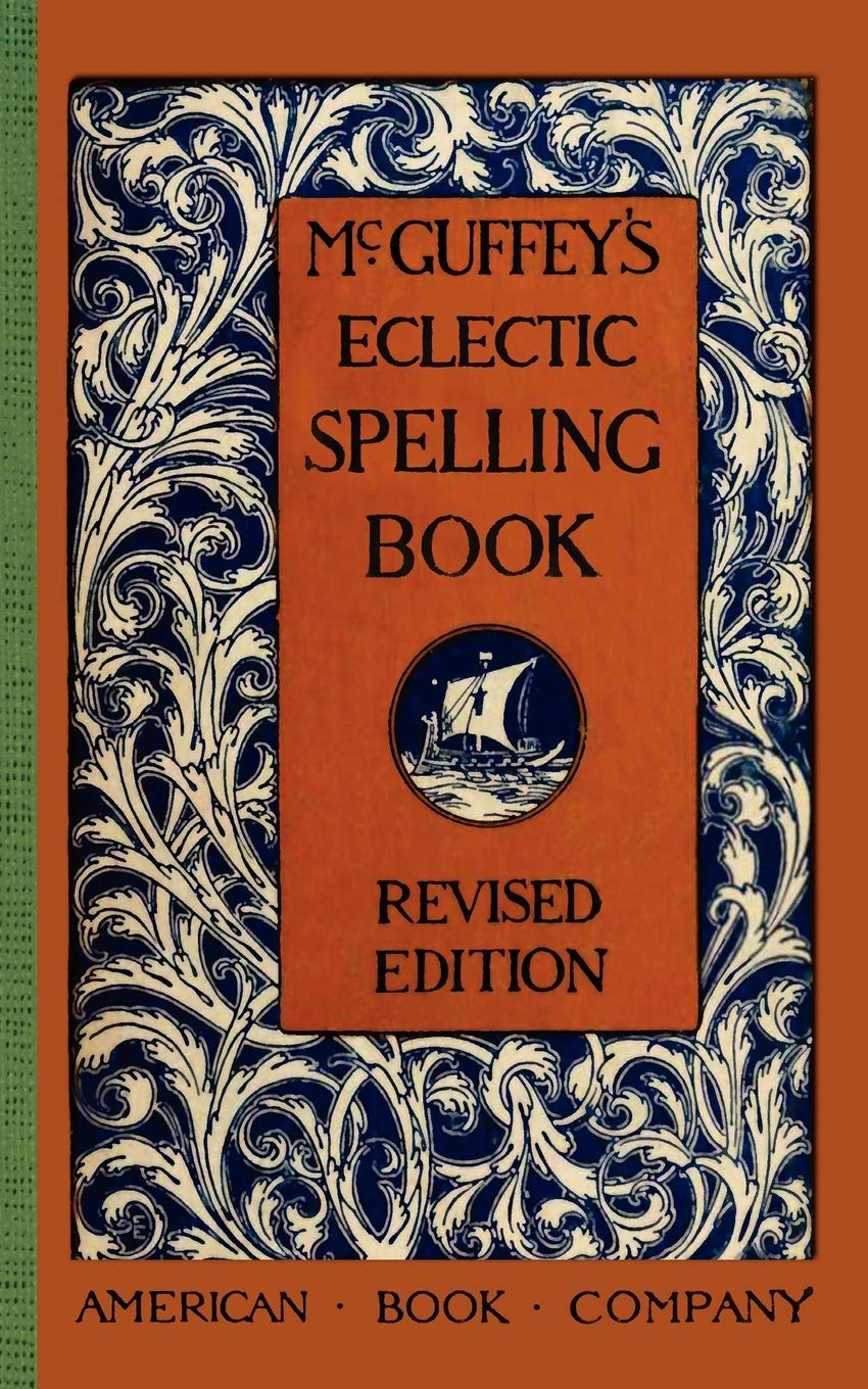McGuffey's Eclectic Spelling Book (McGuffey Readers),Used