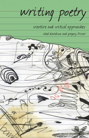 Writing Poetry: Creative and Critical Approaches (Approaches to Writing, 3),New