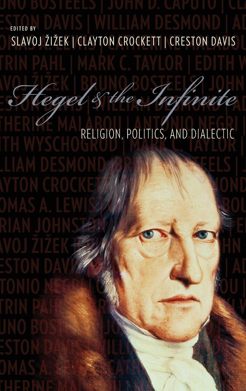 Hegel and the Infinite: Religion, Politics, and Dialectic (Insurrections: Critical Studies in Religion, Politics, and Culture),Used