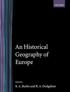 An Historical Geography Of Europe,New