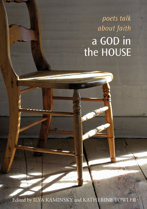 A God in the House: Poets Talk About Faith (The Tupelo Press Lineage Series),Used