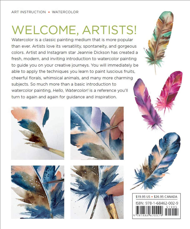 Hello, Watercolor!: Creative Techniques and Inspiring Projects for the Beginning Artist  An Art Instruction & Watercolor Book,Used
