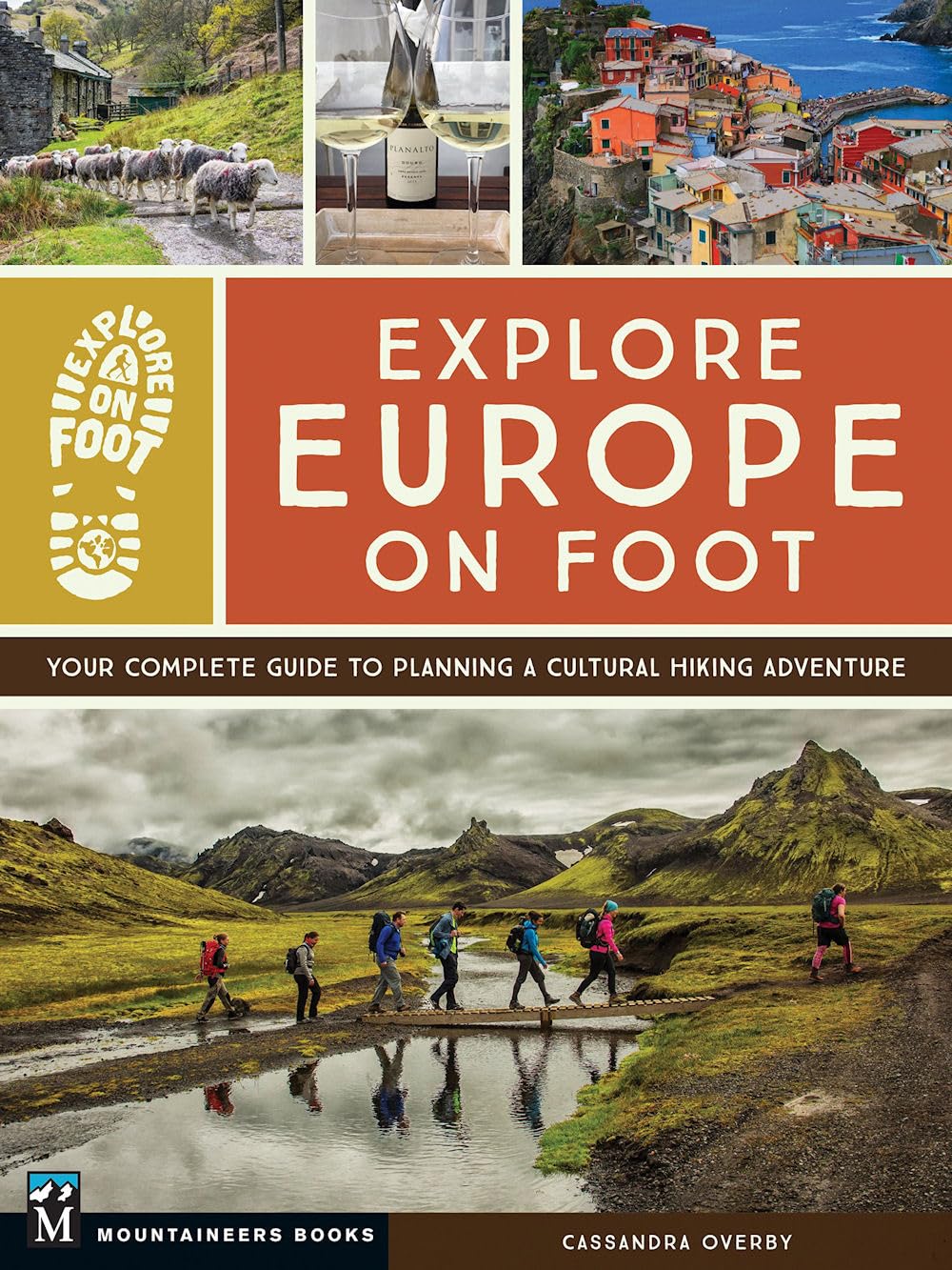 Explore Europe on Foot: Your Complete Guide to Planning a Cultural Hiking Adventure,Used
