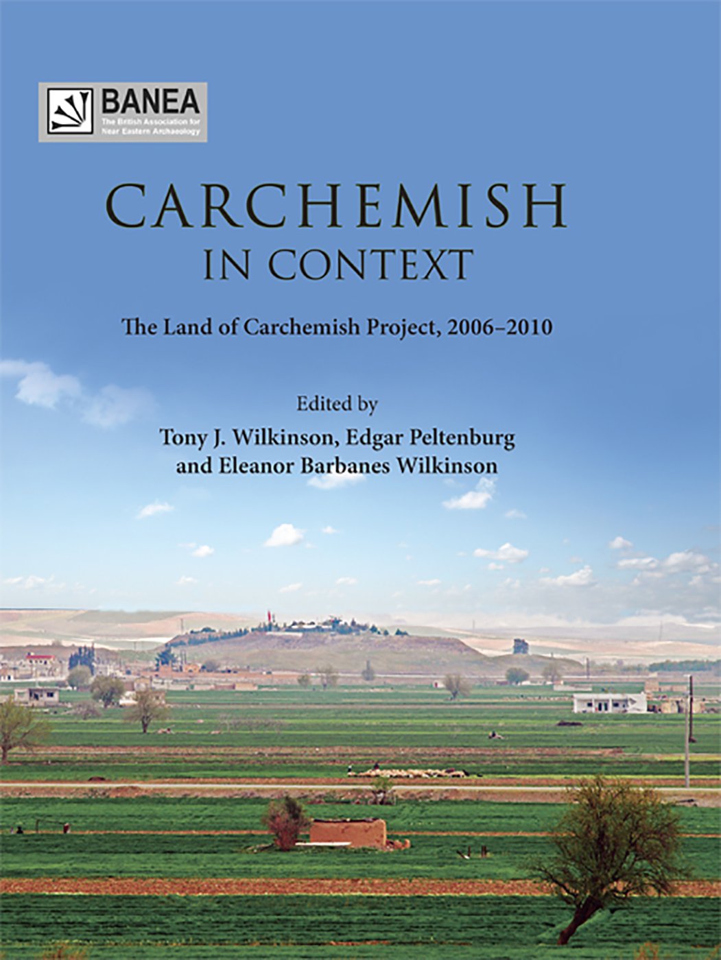 Carchemish in Context (BANEA Monograph),Used