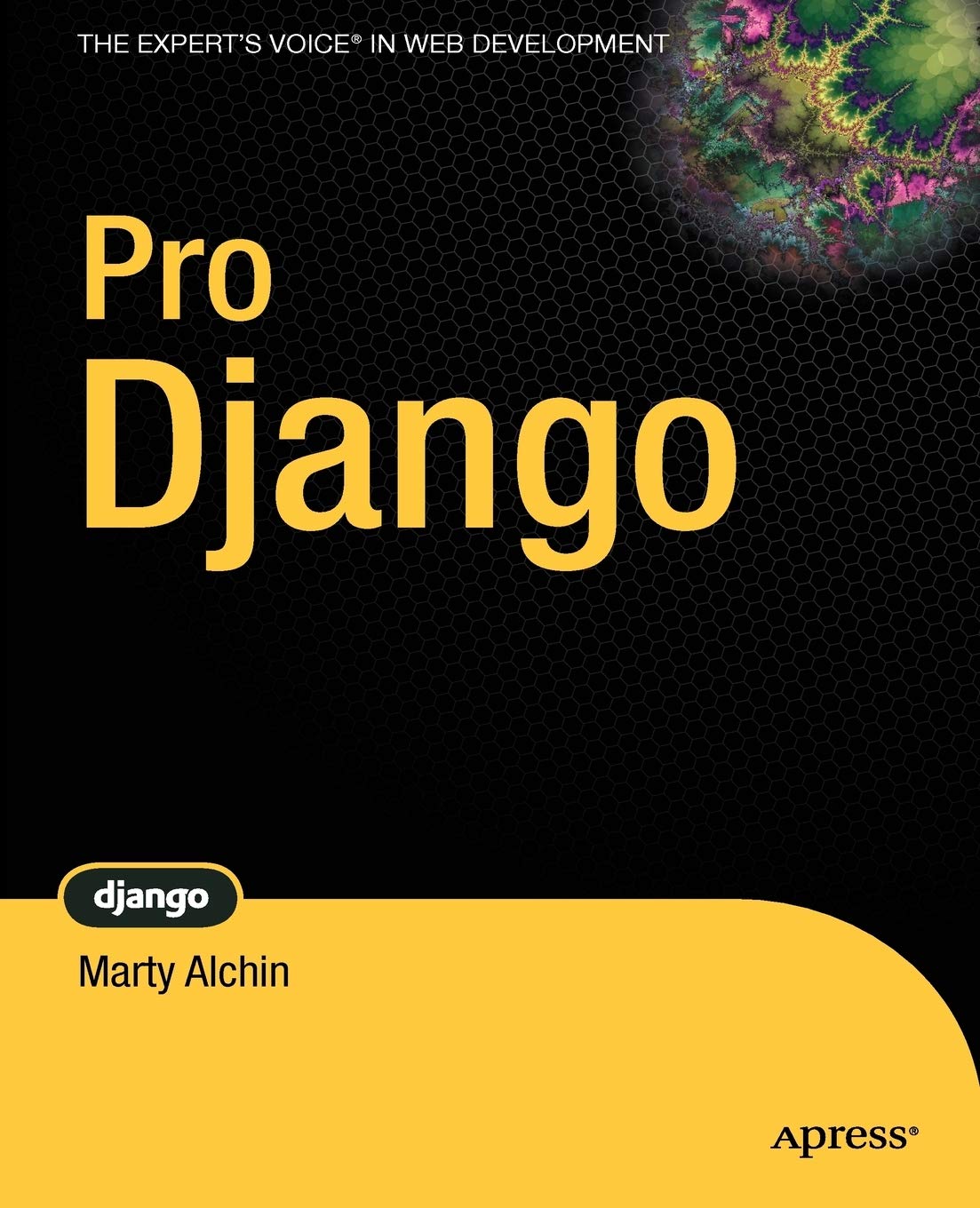 Pro Django (The Expert's Voice in Web Development),Used