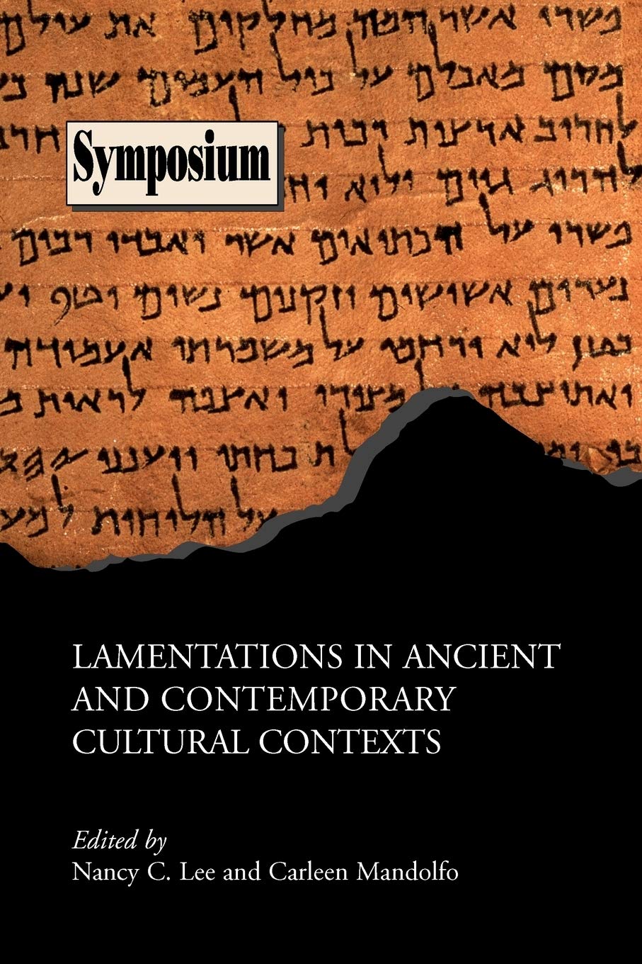 Lamentations in Ancient and Contemporary Cultural Contexts (Symposium),New