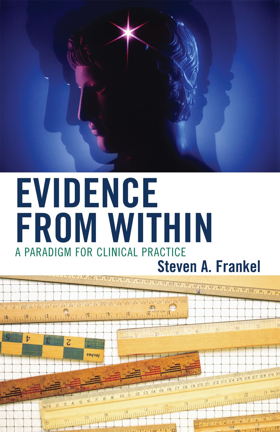 Evidence from Within: A Paradigm for Clinical Practice,Used