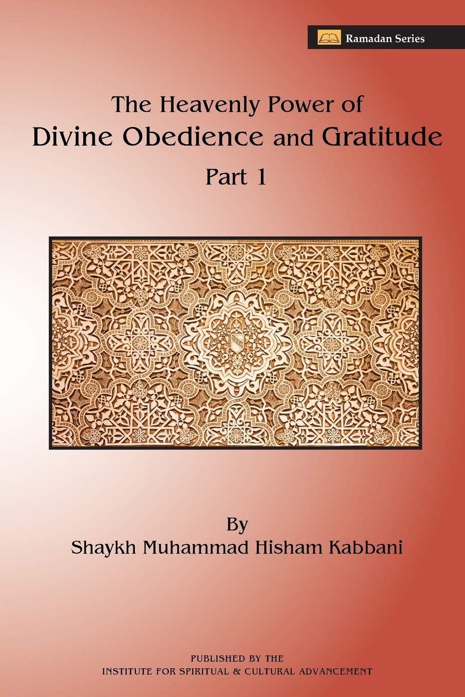 The Heavenly Power Of Divine Obedience And Gratitude, Part 1,Used