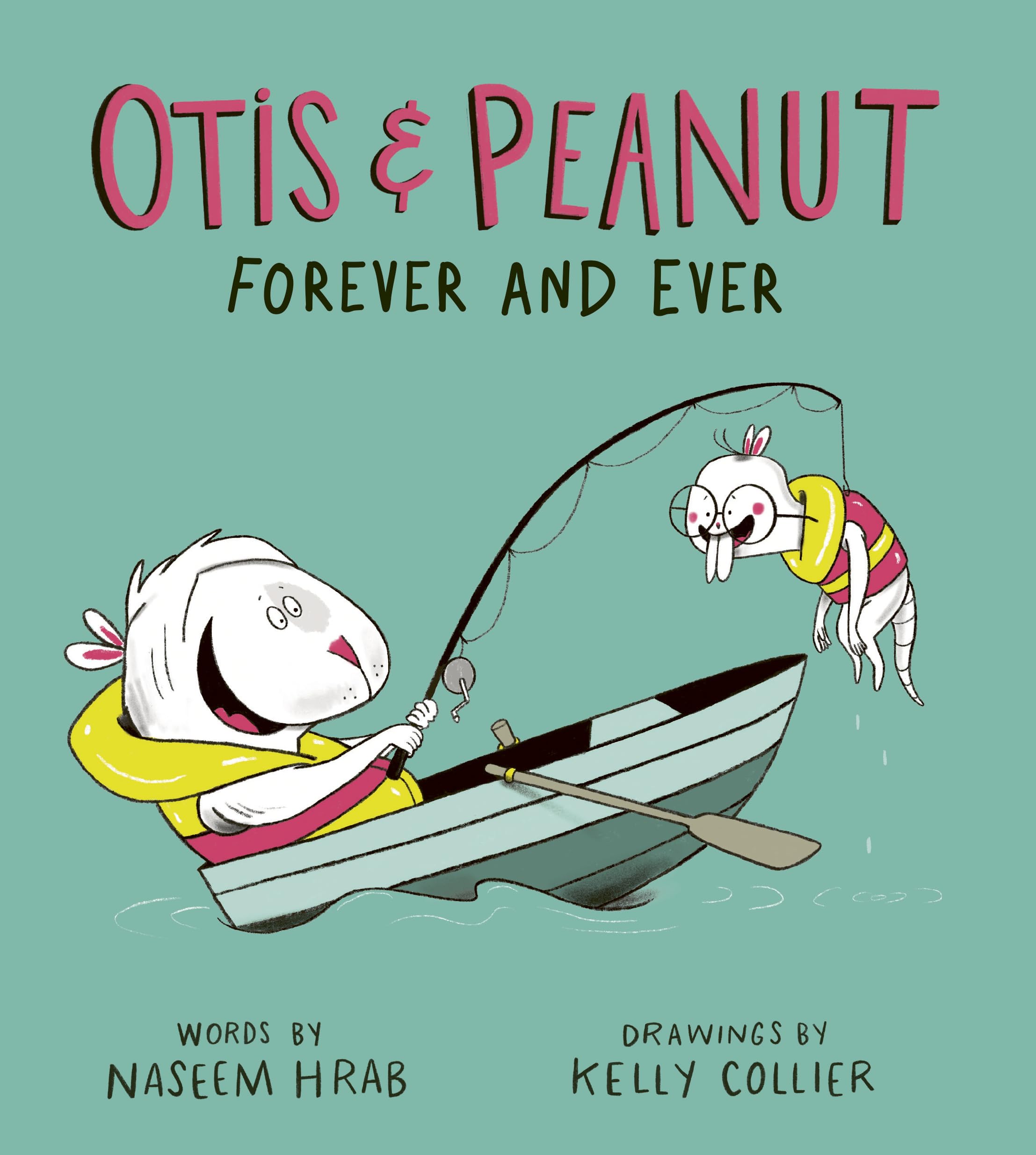 Otis & Peanut Forever and Ever (Otis & Peanut, 2),New