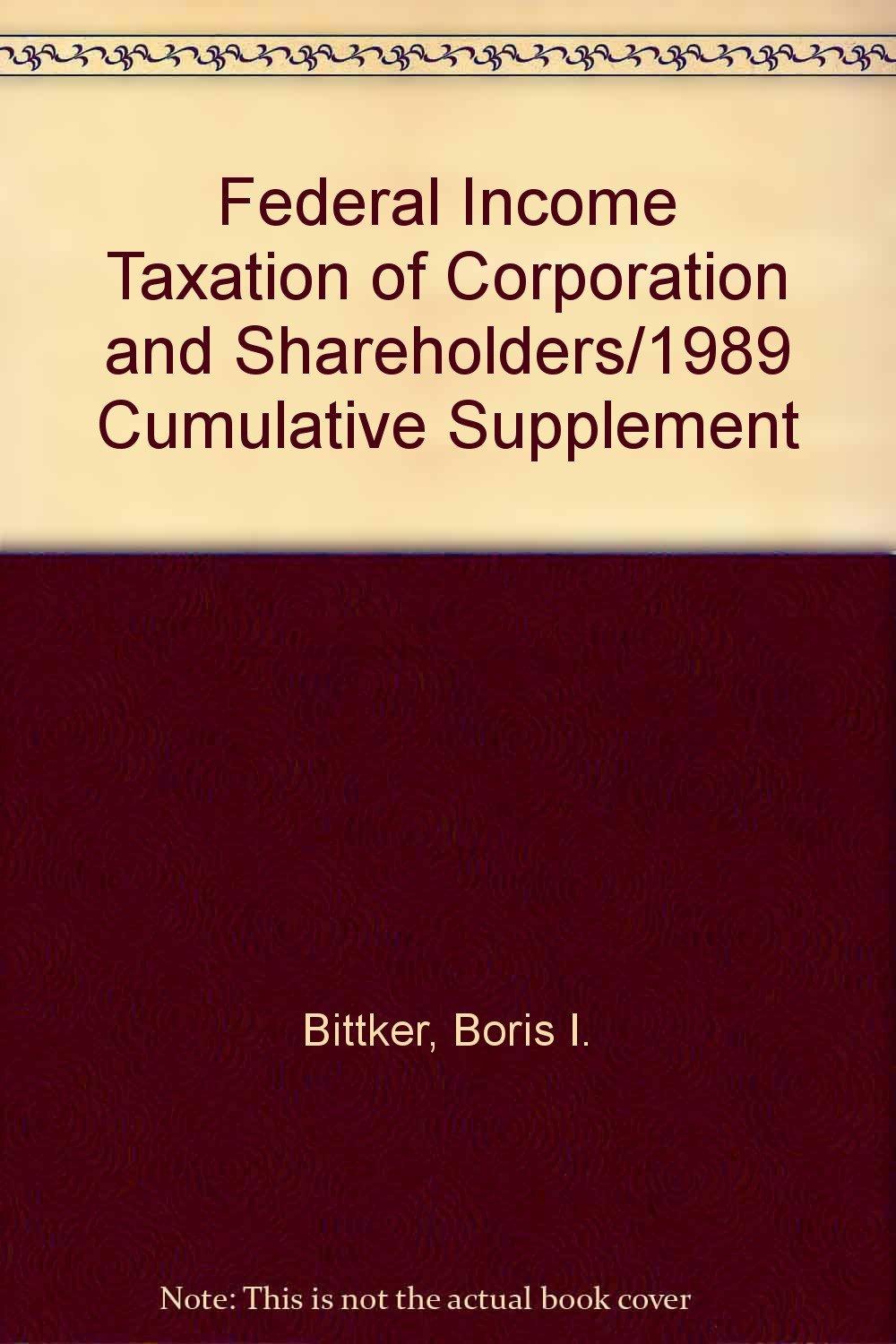 Federal Income Taxation Of Corporation And Shareholders/1989 Cumulative Supplement