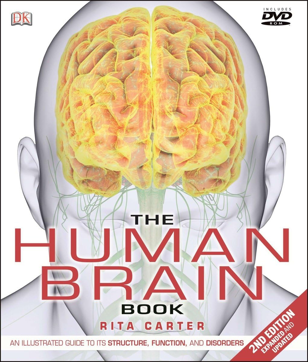 The Human Brain Book: An Illustrated Guide to its Structure, Function, and Disorders,Used