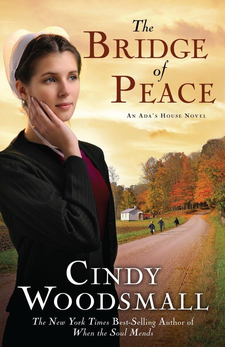 The Bridge Of Peace (Ada'S House, Book 2)