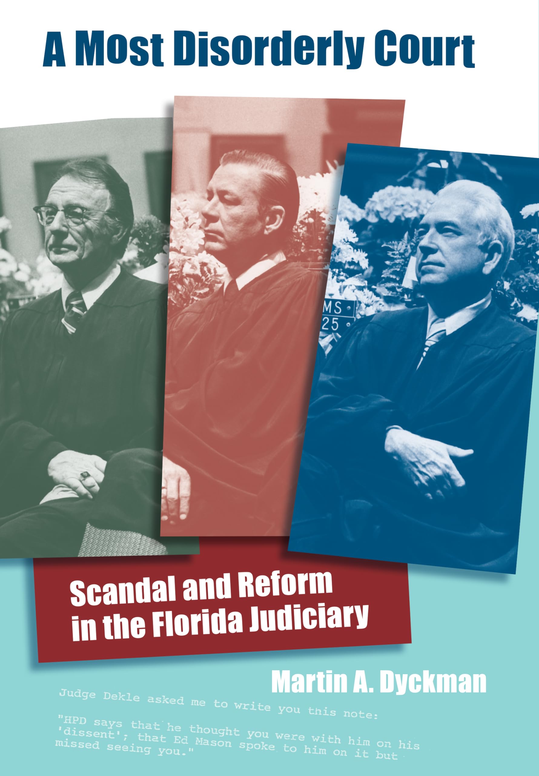 A Most Disorderly Court: Scandal And Reform In The Florida Judiciary (Florida History And Culture),Used