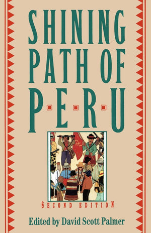 The Shining Path Of Peru,New