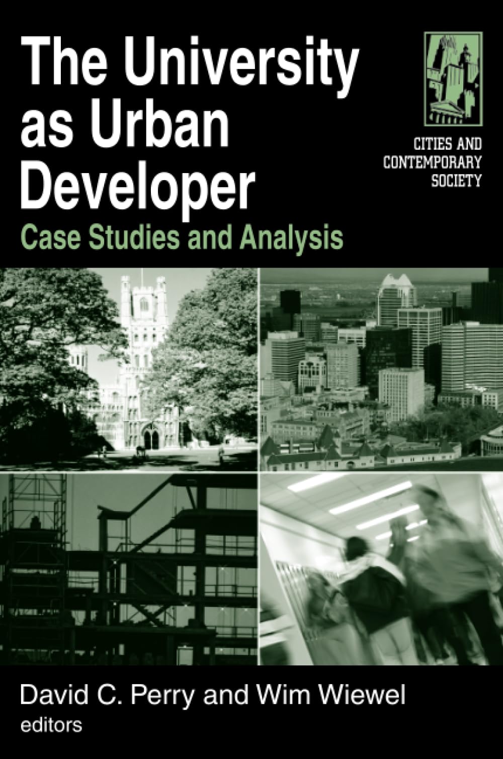 The University as Urban Developer: Case Studies and Analysis (Cities and Contemporary Society (Paperback)),Used
