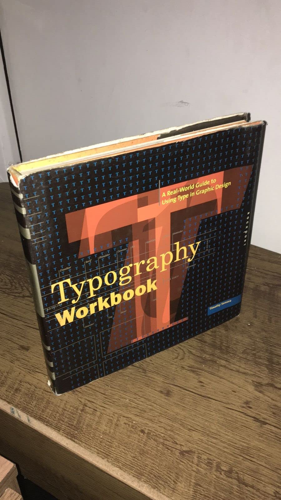 Typography Workbook: A RealWorld Guide to Using Type in Graphic Design,Used