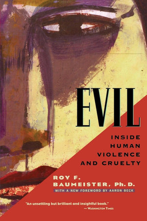 Evil: Inside Human Violence And Cruelty,Used