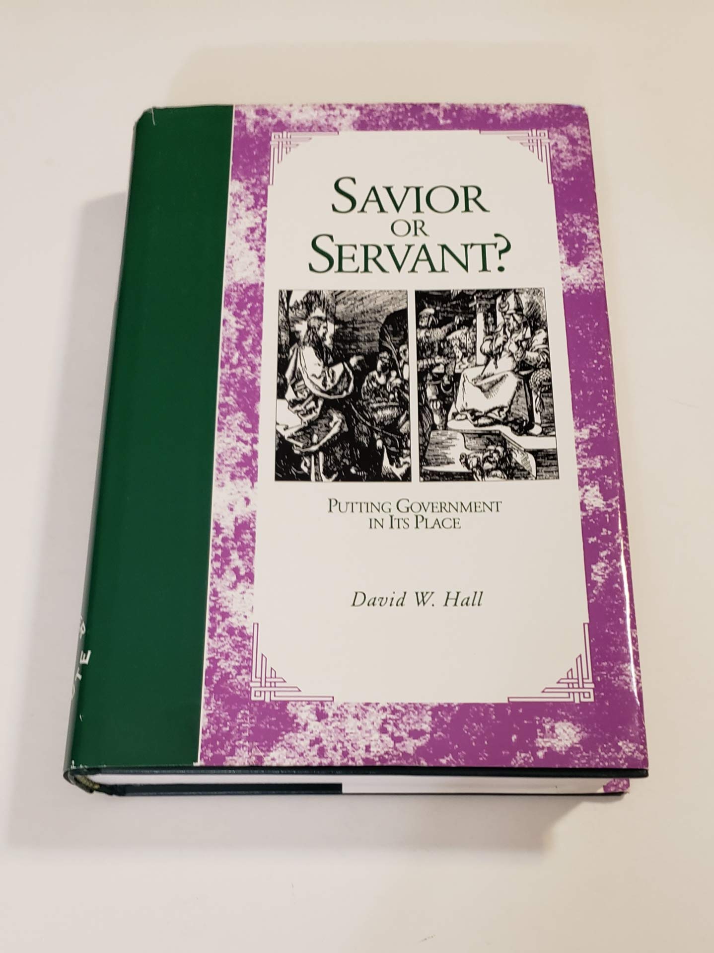 Savior Or Servant? Putting Government In Its Place