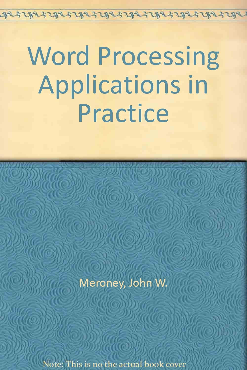 Word Processing Applications in Practice,Used