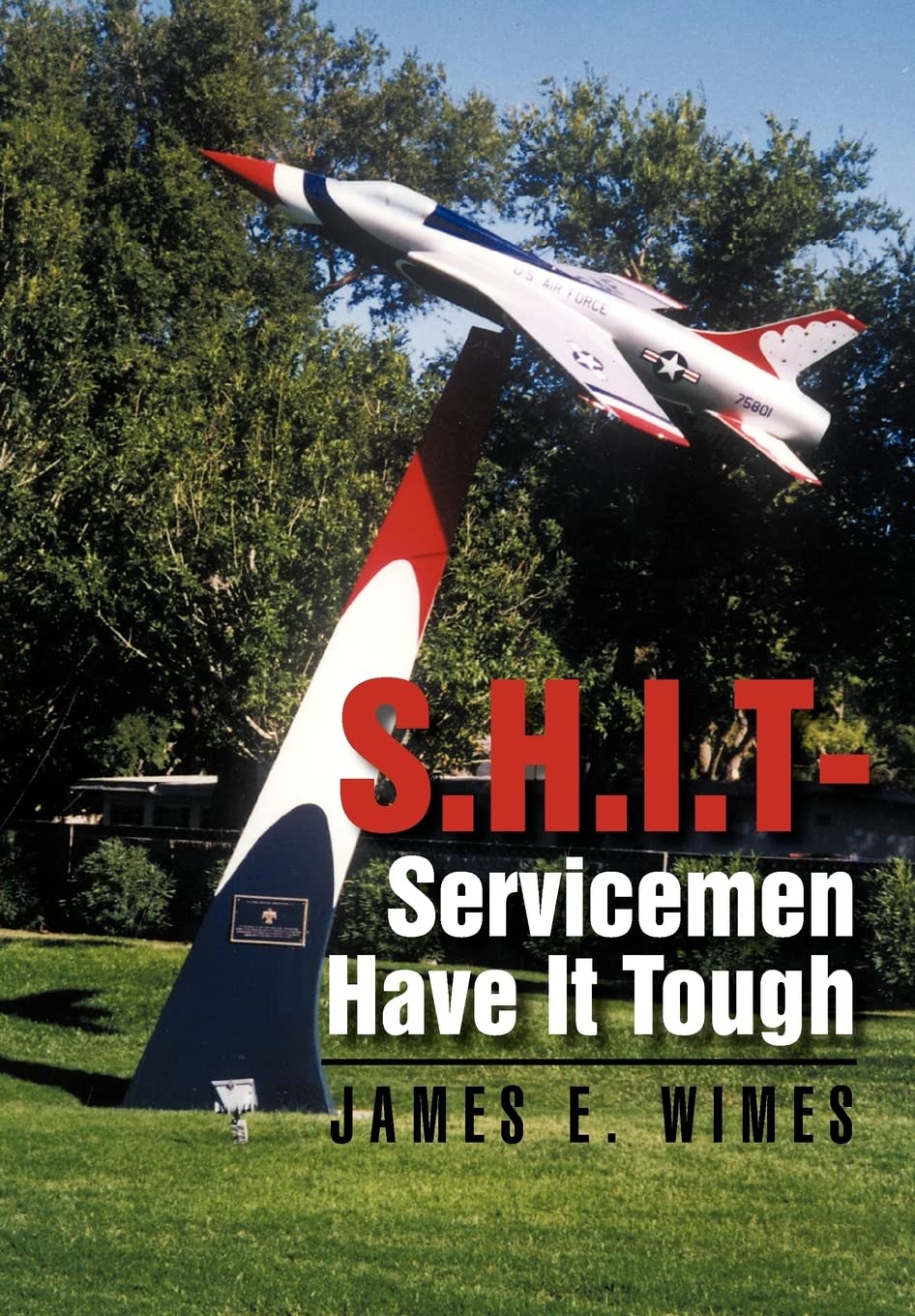 Shit Servicemen Have It Tough,New