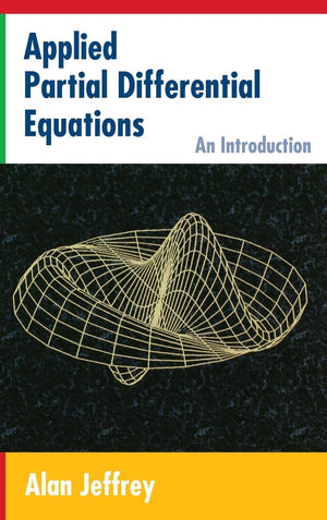 Applied Partial Differential Equations: An Introduction,Used