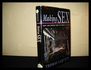 Making Sex: Body and Gender from the Greeks to Freud,Used