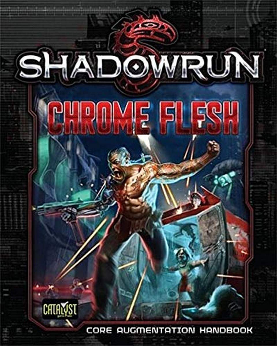 Shadowrun Chrome Flesh [bioware, Cybeware, Nanotechnology],Used