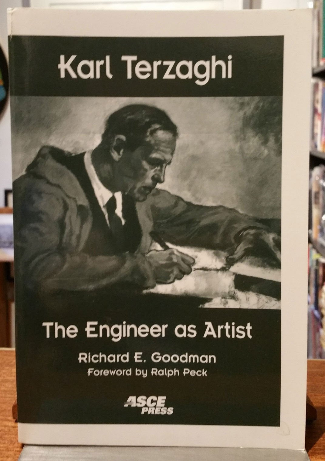Karl Terzaghi: The Engineer As Artist,Used