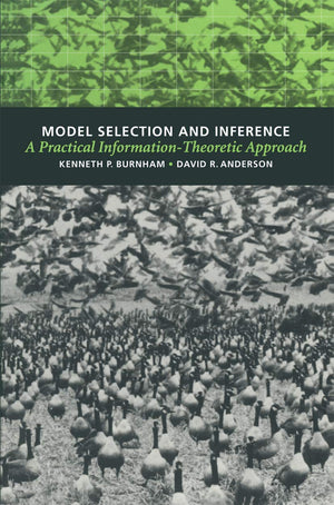 Model Selection and Inference: A Practical InformationTheoretic Approach,Used