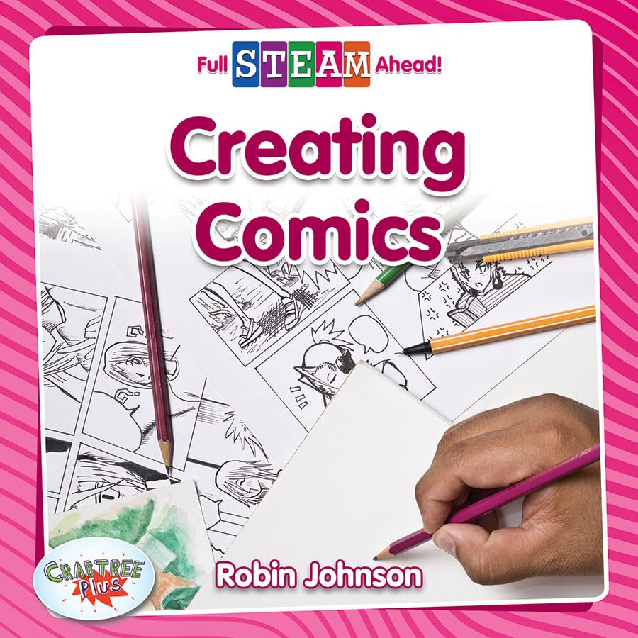 Creating Comics (Full STEAM Ahead!  Arts in Action),Used