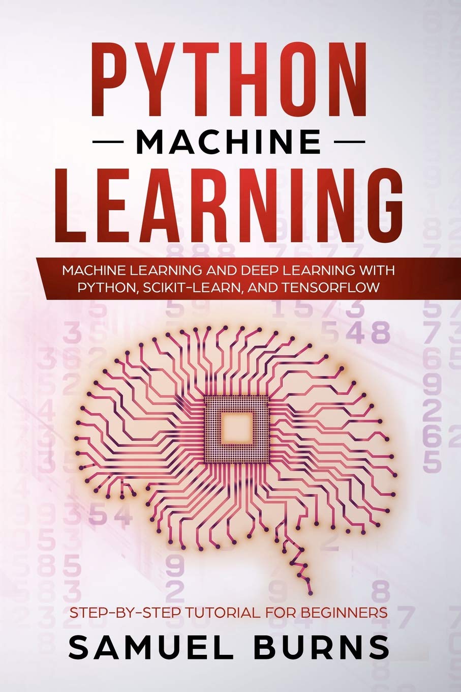 Python Machine Learning: Machine Learning and Deep Learning with Python, scikitlearn and Tensorflow (StepbyStep Tutorial For ,Used
