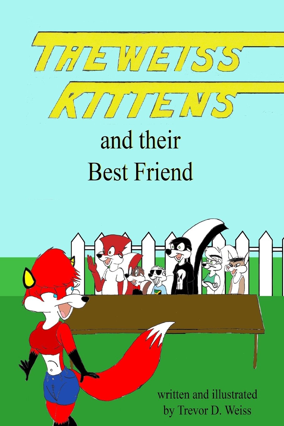 The Weiss Kittens and their Best Friend,Used