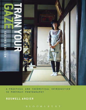 Train Your Gaze: A Practical and Theoretical Introduction to Portrait Photography (Required Reading Range),Used