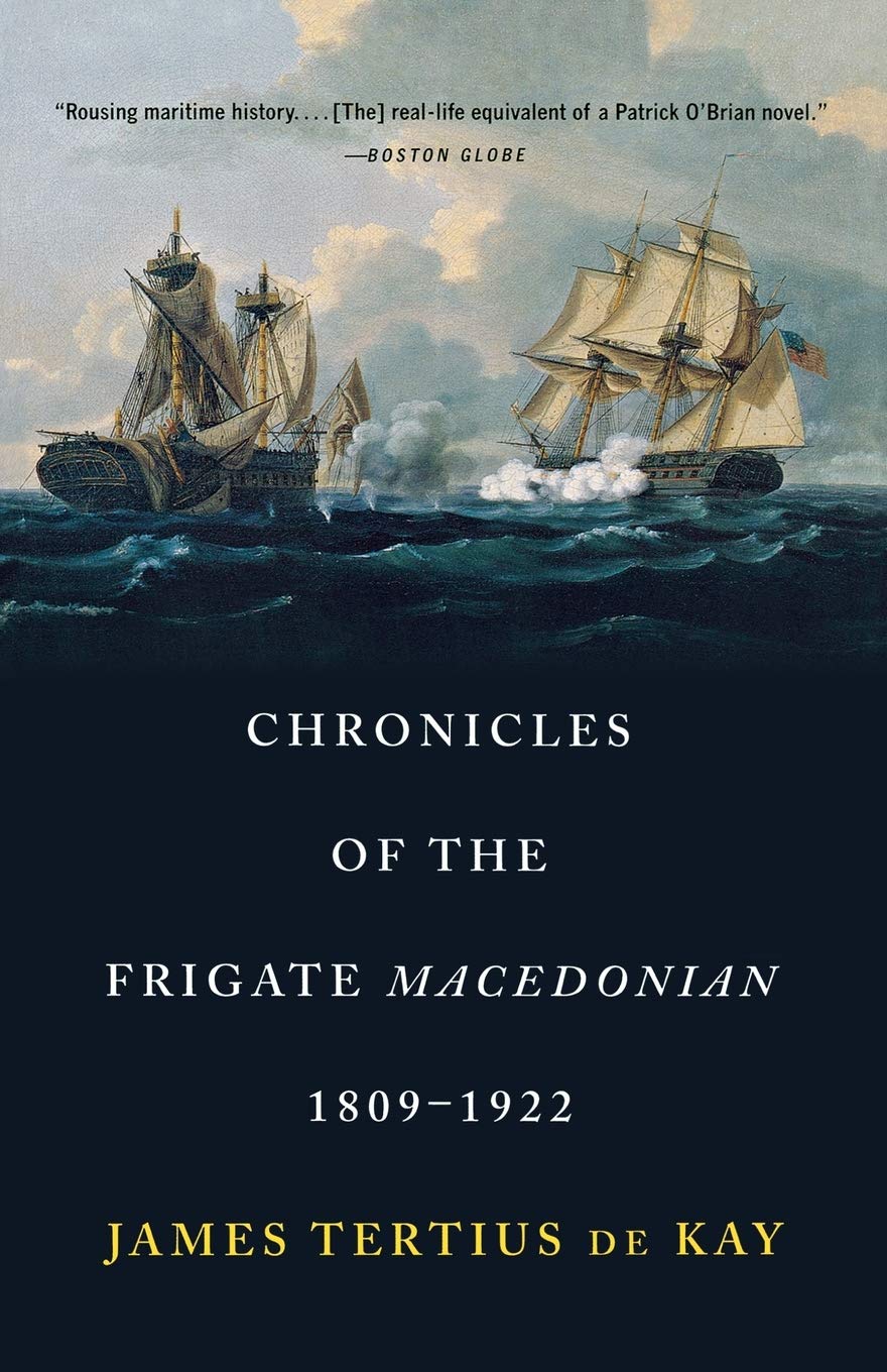 Chronicles Of The Frigate Macedonian, 18091922-used